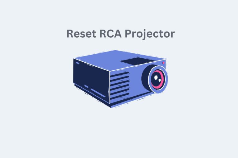 How to Reset RCA Projector